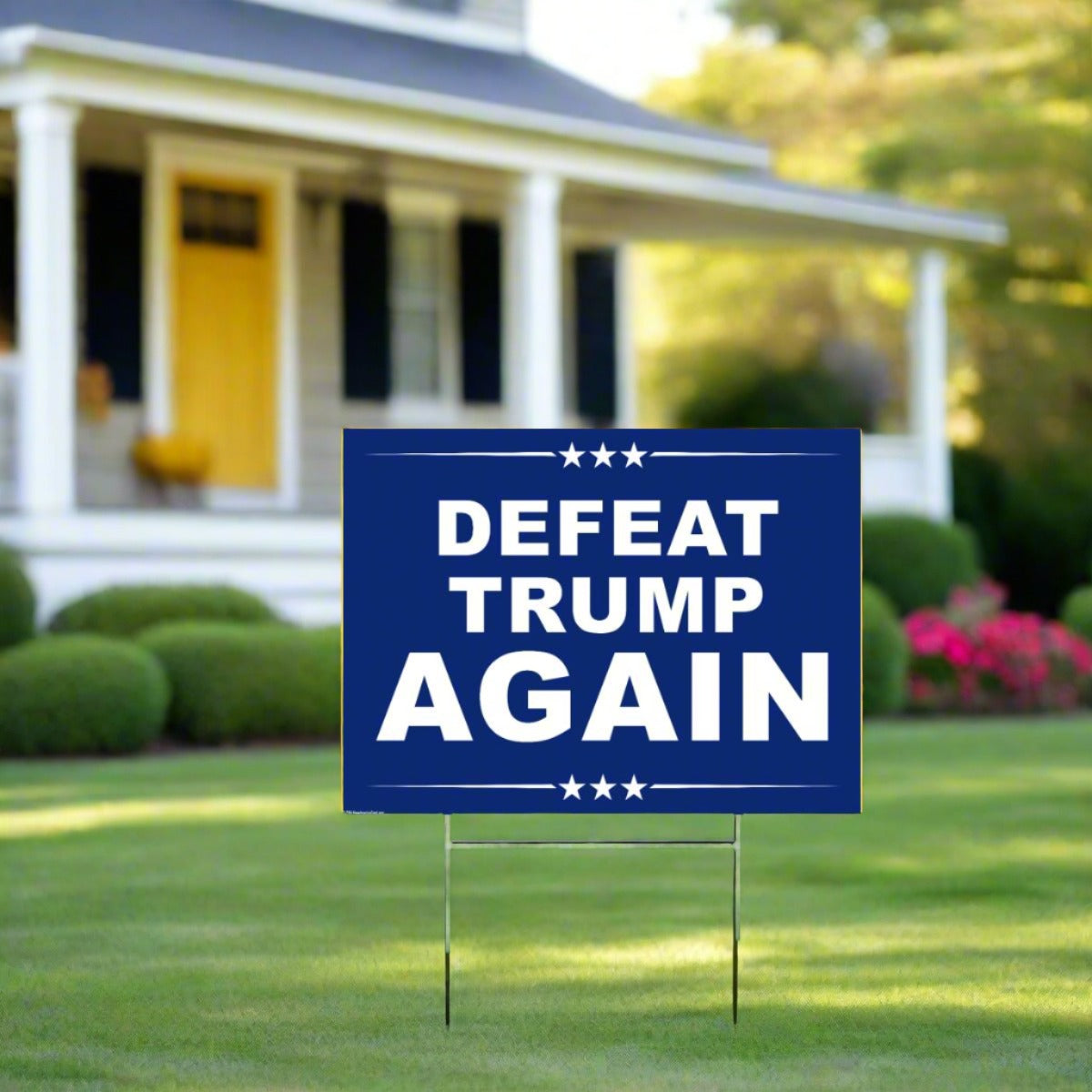 Defeat Trump Again - Yard Sign