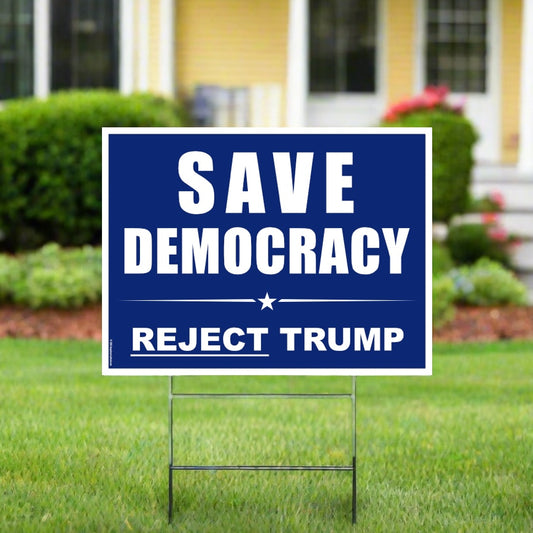 Save Democracy - Yard Sign